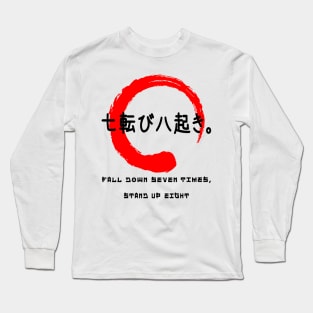 Fall down seven times Japanese quote kanji words character 124 Long Sleeve T-Shirt